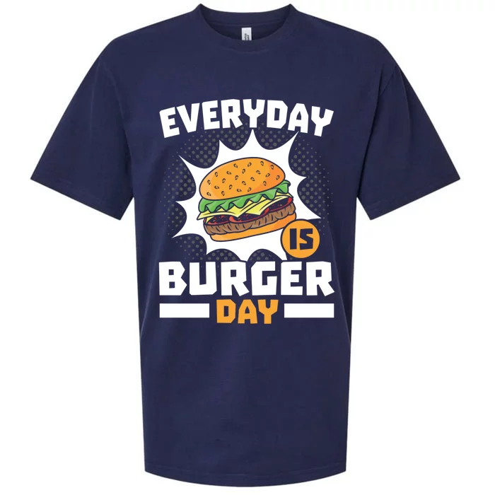 Every Day Is Burger Day Hamburger Eater Food Lover Foodie Great Gift Sueded Cloud Jersey T-Shirt