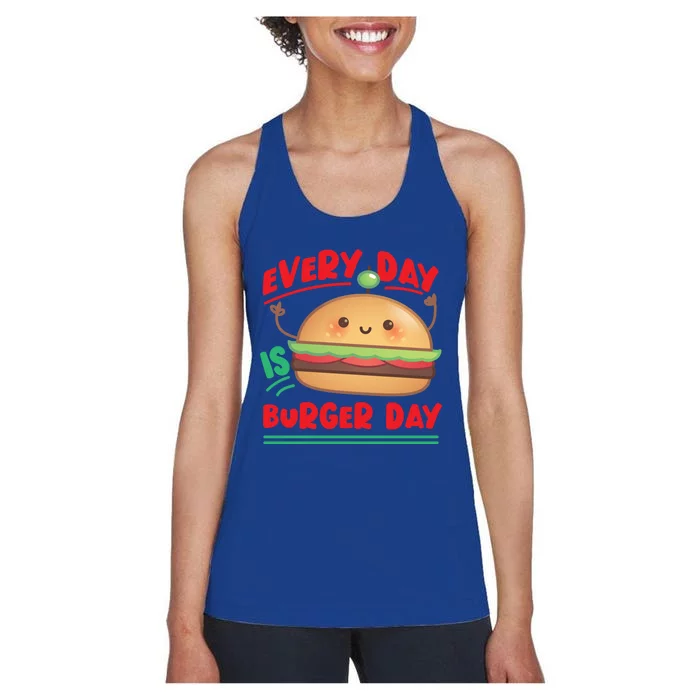 Every Day Is Burger Day Hamburger Gift Women's Racerback Tank