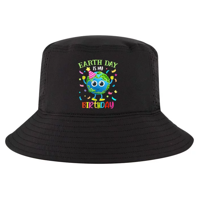 Earth Day Is My Birthday Pro Environment Birthday Party Cool Comfort Performance Bucket Hat