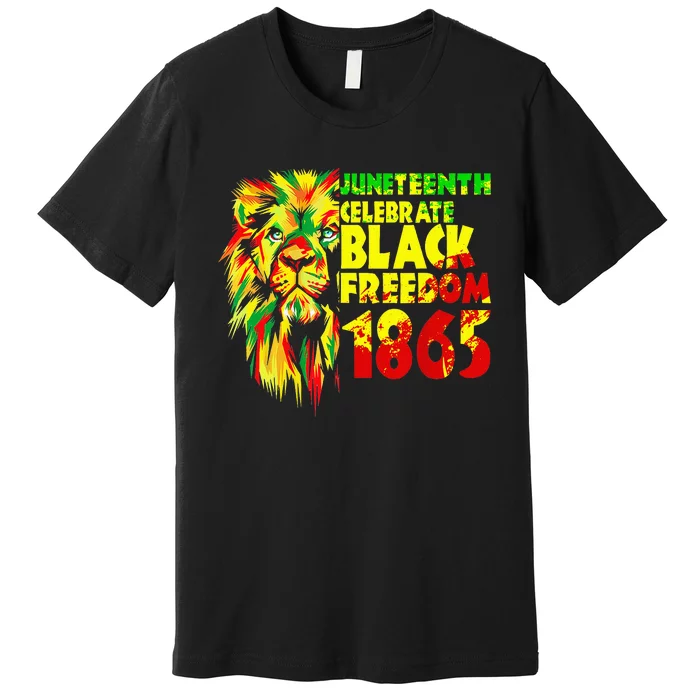 Emancipation Day Is Great With 1865 Juneteenth Celebrate Day Premium T-Shirt