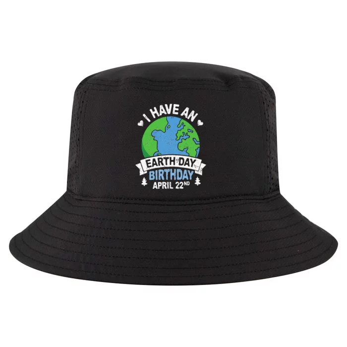 Earth Day Is My Birthday Pro Environment Party Cool Comfort Performance Bucket Hat