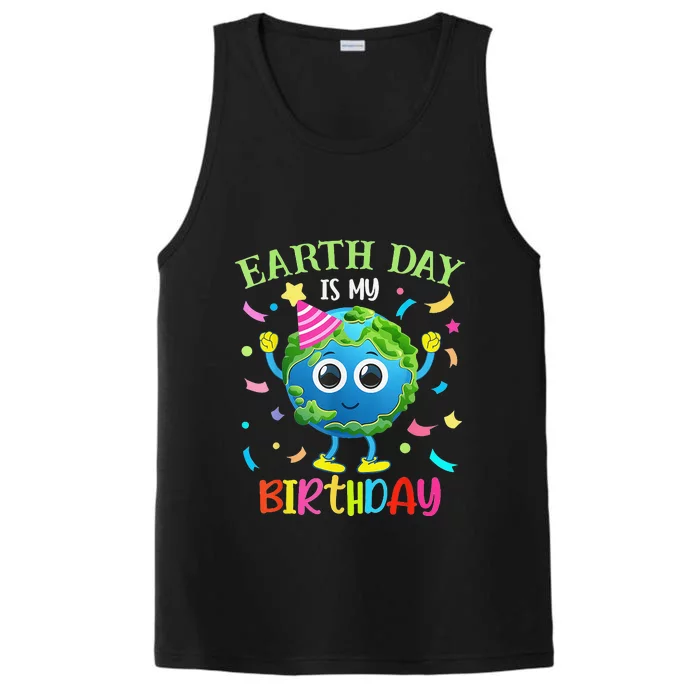 Earth Day Is My Birthday Pro Environment Party Performance Tank