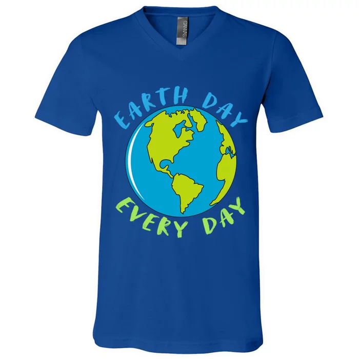 Earth Day Is Everyday Happy Earth Day Cool Gift V-Neck T-Shirt