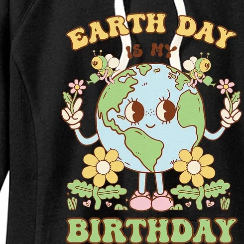 Earth Day Is My Birthday April 22nd Nature Conservation Women's Fleece Hoodie