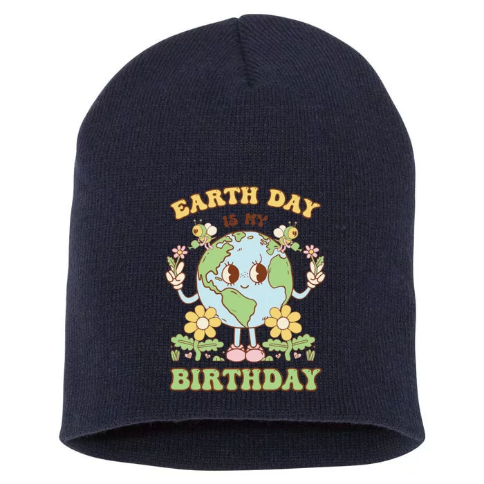 Earth Day Is My Birthday April 22nd Nature Conservation Short Acrylic Beanie