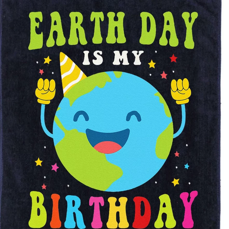 Earth Day Is My Birthday Pro Environment Birthday Party Platinum Collection Golf Towel