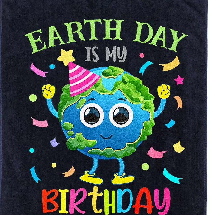 Earth Day Is My Birthday Pro Environment Birthday Party Platinum Collection Golf Towel