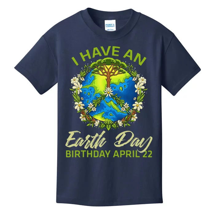 Earth Day Is My Birthday Pro Environment Party April 22 Kids T-Shirt