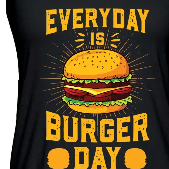 Every Day Is Burger Day BBQ Hamburger Fast Food Ladies Essential Flowy Tank