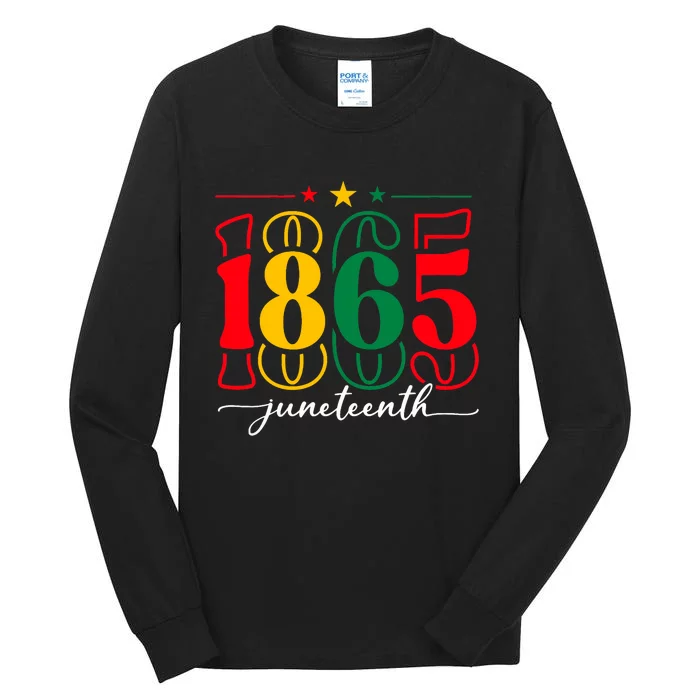 Emancipation Day Is Great With 1865 Juneteenth Flag Apparel Tall Long Sleeve T-Shirt