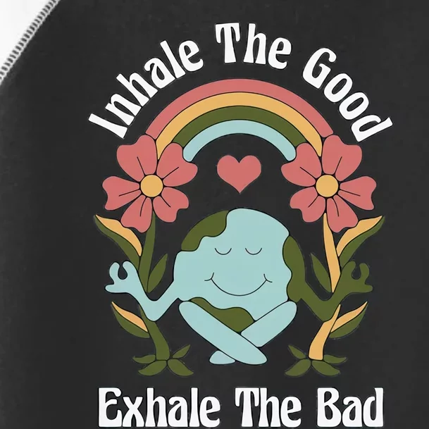 Earth Day Inhale The Good Exhale The Bad Earth Awareness Environmental Toddler Fine Jersey T-Shirt