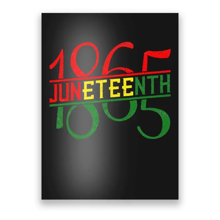 Emancipation Day is great with 1865 Juneteenth flag apparel Poster