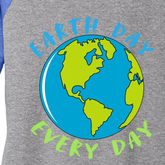 Earth Day Is Everyday Happy Earth Day Cool Gift Women's Tri-Blend 3/4-Sleeve Raglan Shirt