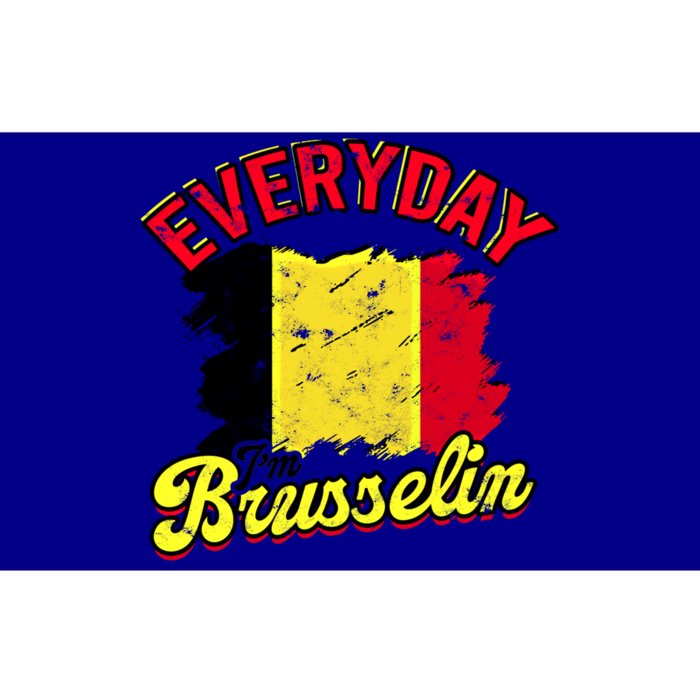 Every Day Im Brusselin Great Gift Brussels Belgium Europe Adventure Gift Bumper Sticker