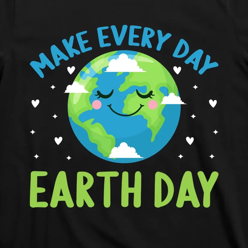 Every Day Is Earth Day Graphic T-Shirt