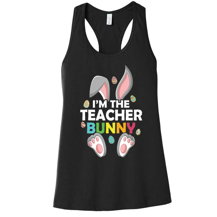 Easter Day Im The Teacher Bunny Happy Easter Women's Racerback Tank