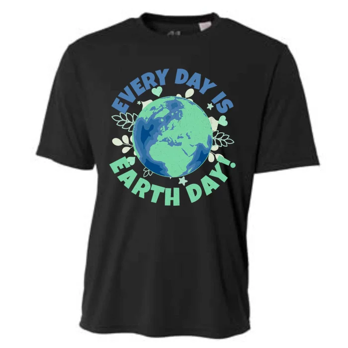 Every Day Is Earth Day Environtal Climate Change Activist Gift Cooling Performance Crew T-Shirt