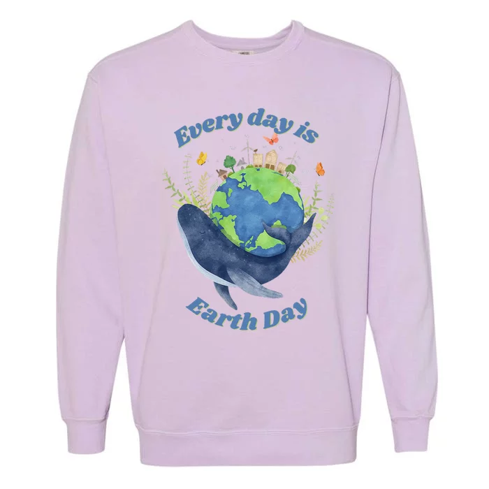 Every Day Is Earth Day Save The Planet Message Garment-Dyed Sweatshirt