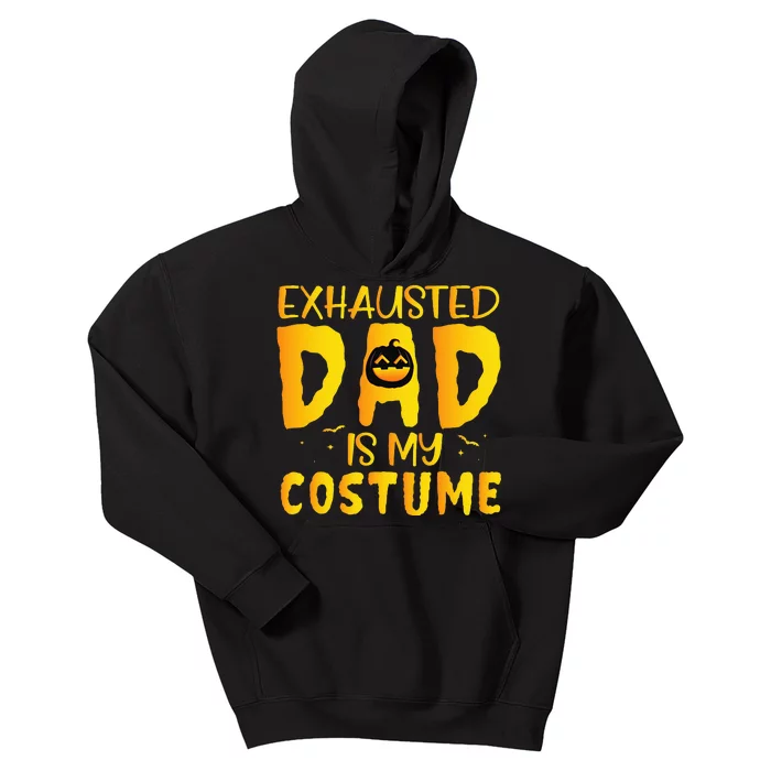 Exhausted Dad Is My Costume Funny Halloween Kids Hoodie