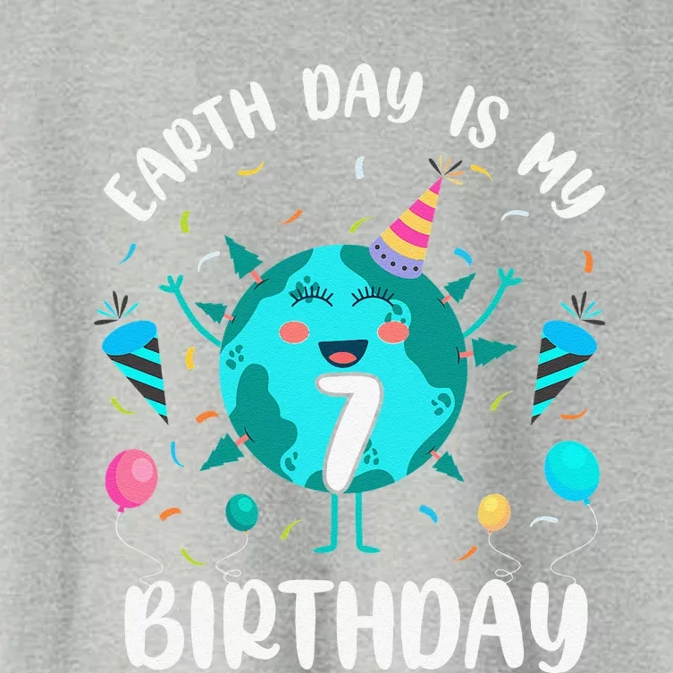 Earth Day Is My 7th Birthday Born In April Birthday Women's Crop Top Tee