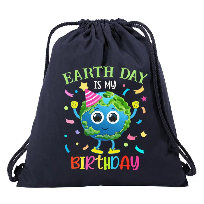 Earth Day Is My Birthday Pro Environment Birthday Party Drawstring Bag