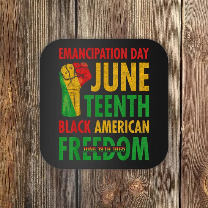 Emancipation Day Juneteenth Black American Freedom Men Women Coaster