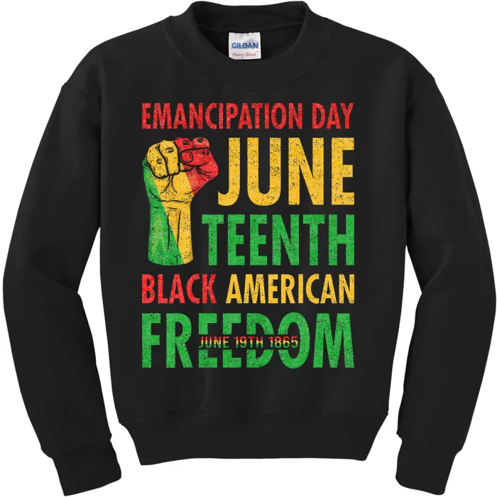 Emancipation Day Juneteenth Black American Freedom Kids Sweatshirt