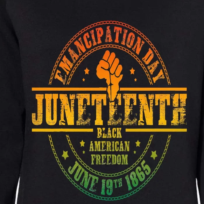 Emancipation Day Juneteenth 19Th 1865 Black American Freedom Womens California Wash Sweatshirt