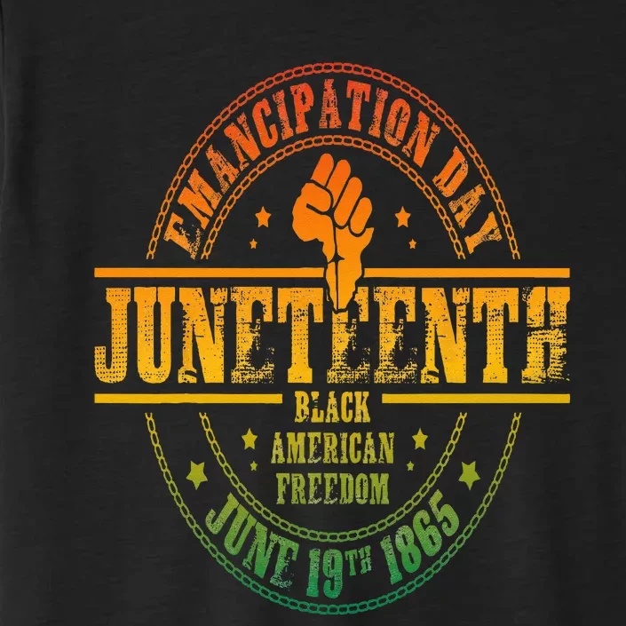 Emancipation Day Juneteenth 19Th 1865 Black American Freedom ChromaSoft Performance T-Shirt