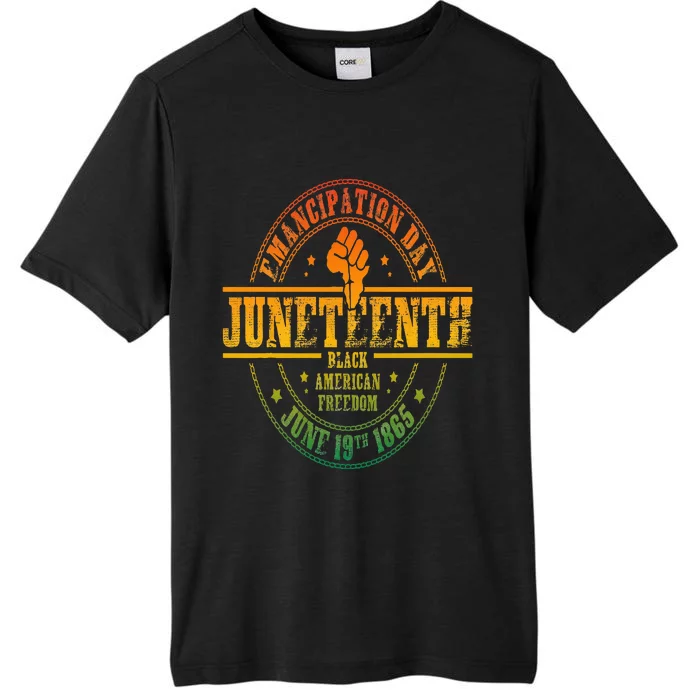 Emancipation Day Juneteenth 19Th 1865 Black American Freedom ChromaSoft Performance T-Shirt