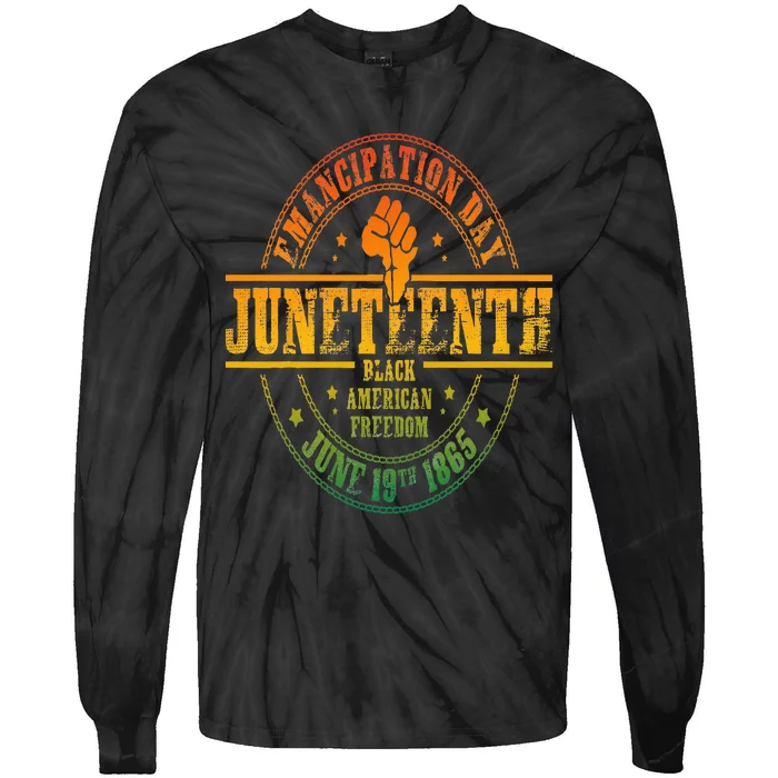 Emancipation Day Juneteenth 19Th 1865 Black American Freedom Tie-Dye Long Sleeve Shirt