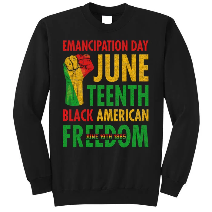 Emancipation Day Juneteenth Black American Freedom Men Women Sweatshirt