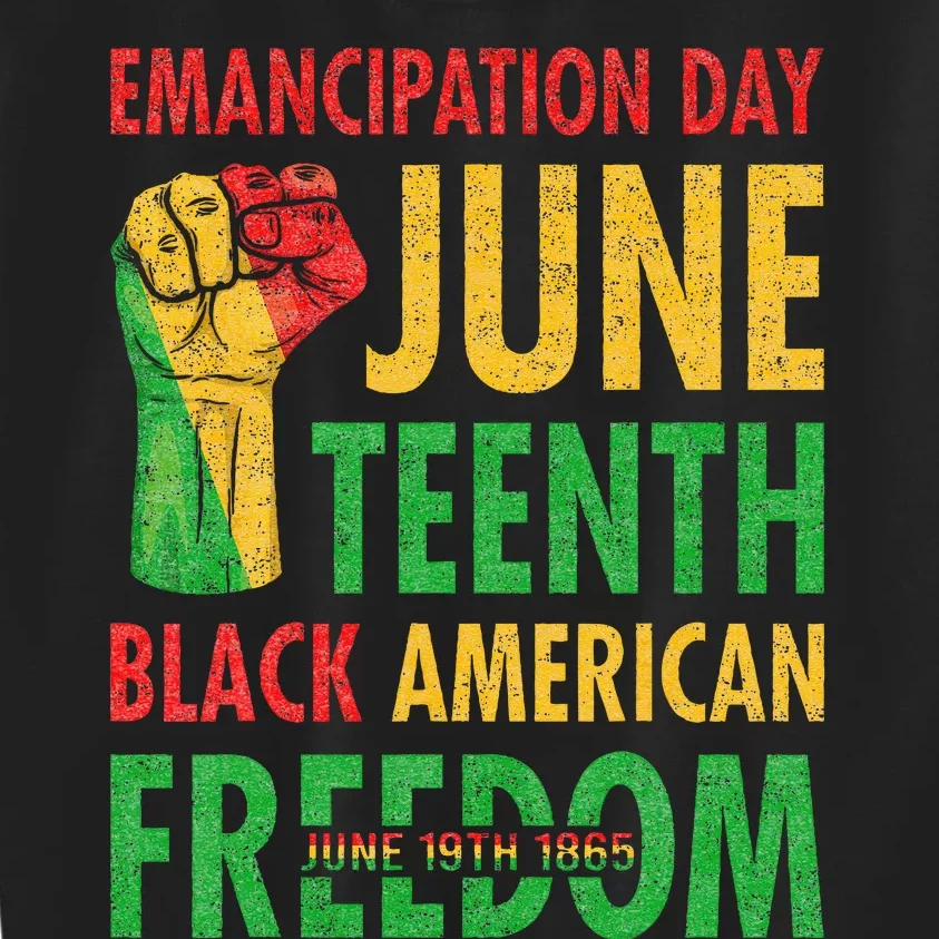 Emancipation Day Juneteenth Black American Freedom Kids Sweatshirt