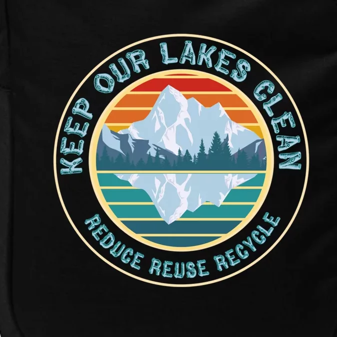 Earth Day Keep Our Lakes Clean Reduce Reuse Recycle Gift Impact Tech Backpack