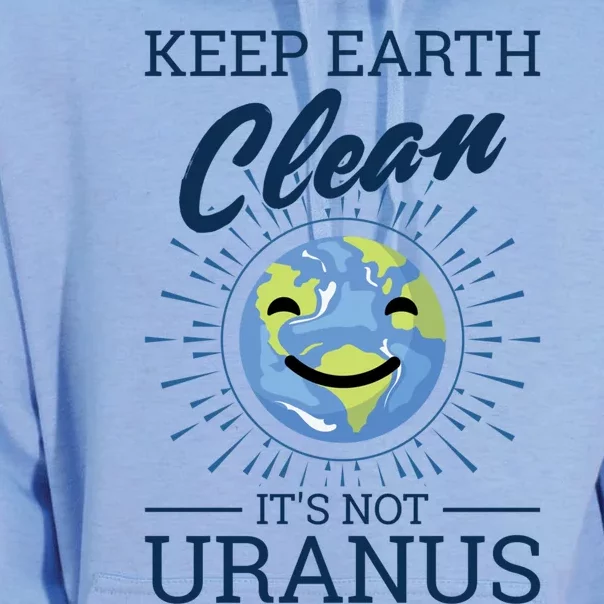 Earth Day Keep Earth Clean Its Not Uranus Cool Gift Unisex Surf Hoodie