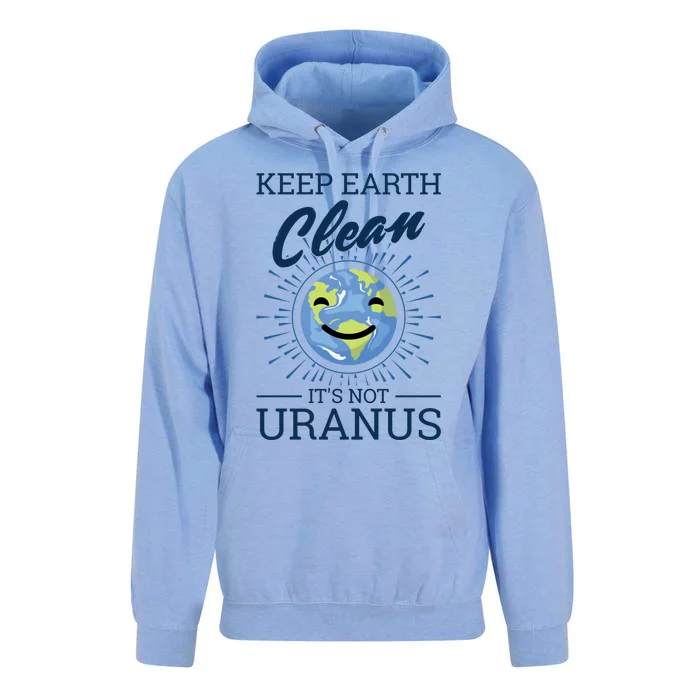 Earth Day Keep Earth Clean Its Not Uranus Cool Gift Unisex Surf Hoodie