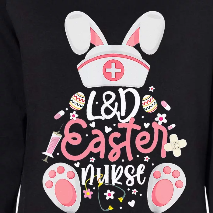 Easter Day L&D Nurse Outfit Bunny Labor And Delivery Easter Womens California Wash Sweatshirt