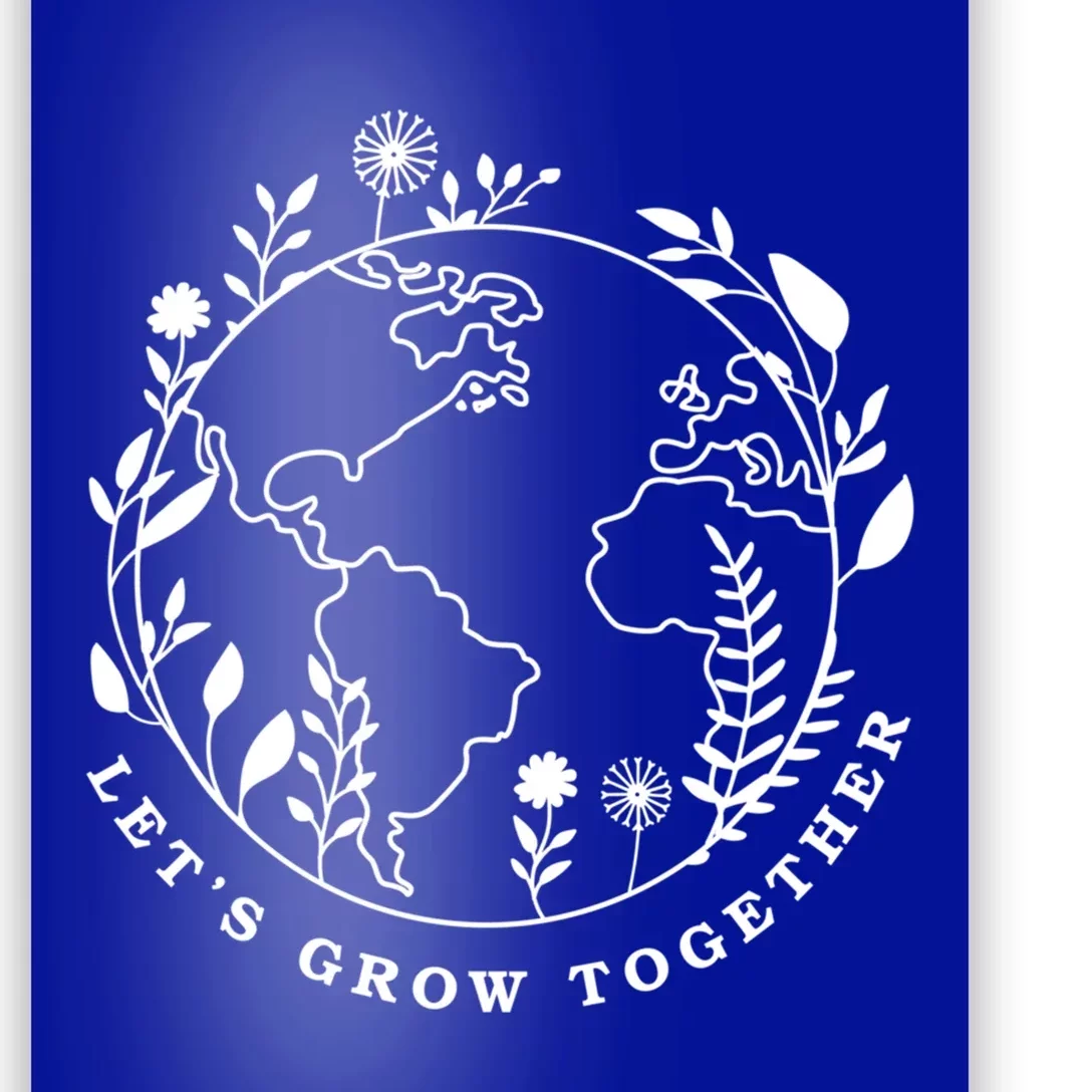 Earth Day Lets Grow Together Gift Poster