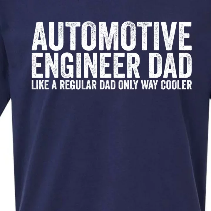 Engineer Dad Like A Regular Dad Gift Automotive Engineer Great Gift Sueded Cloud Jersey T-Shirt