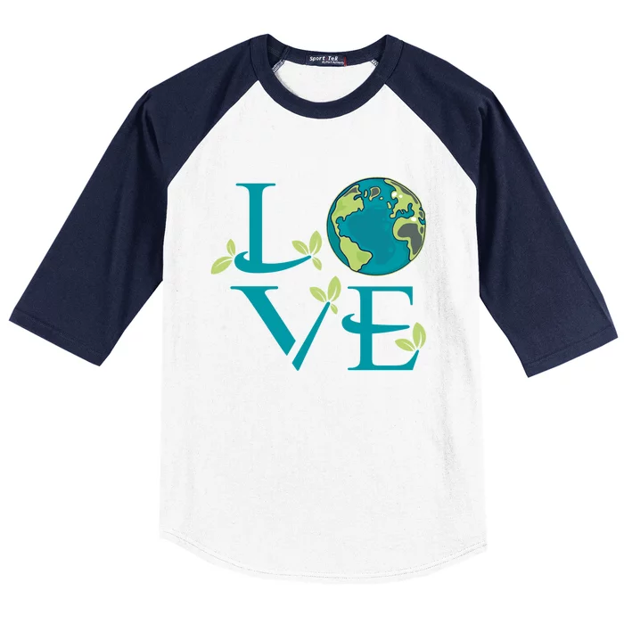 Earth Day Love Mother Nature Save The Planet Environtal Meaningful Gift Baseball Sleeve Shirt