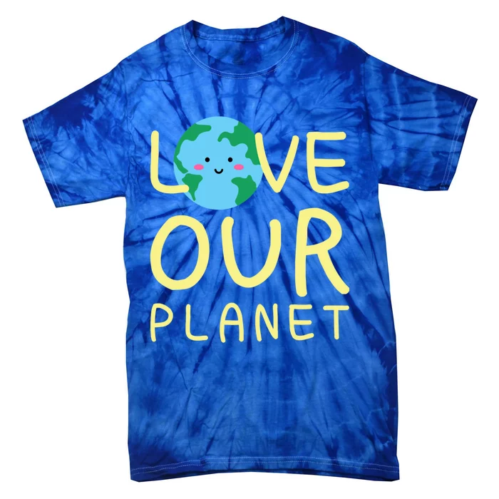 Earth Day Love Our Planet Protect The Environt Kawaii Gift Tie-Dye T-Shirt