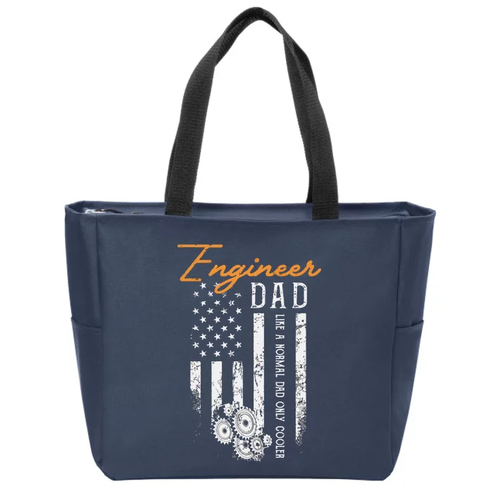 Engineer Dad Like A Normal Dad Only Cooler Flag Engineering Zip Tote Bag