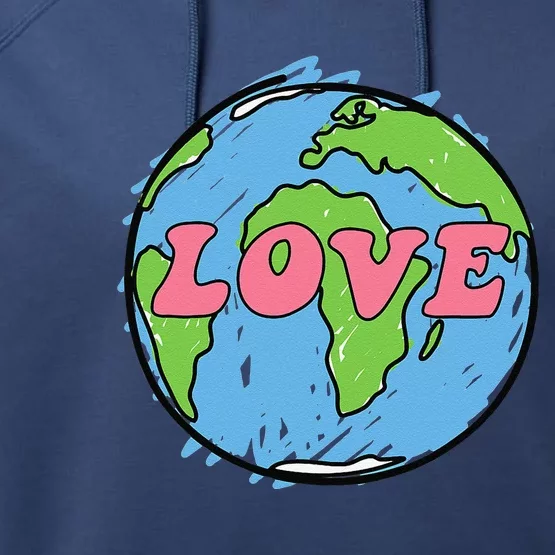 Earth Day LOVE The Earth For Women Or Her Performance Fleece Hoodie