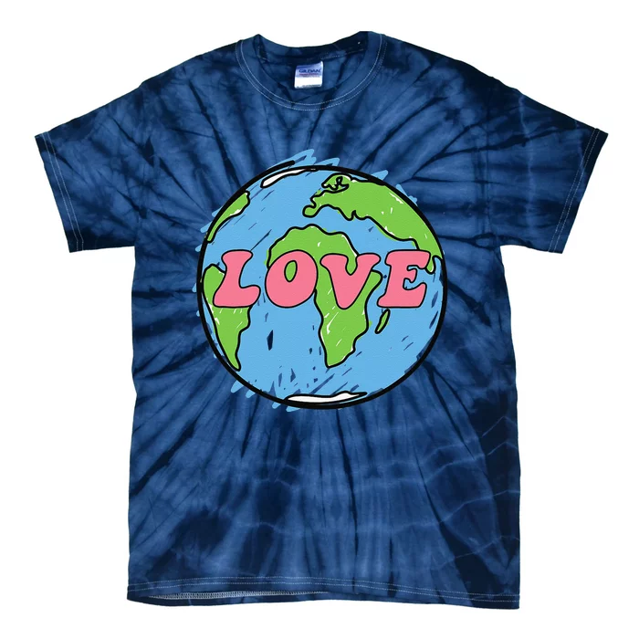 Earth Day LOVE The Earth For Women Or Her Tie-Dye T-Shirt