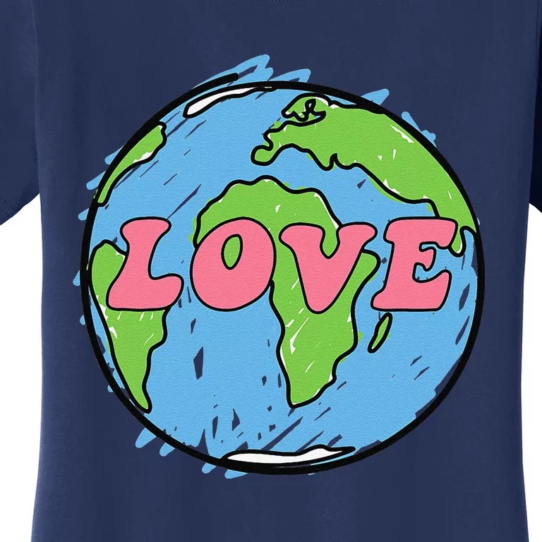 Earth Day LOVE The Earth For Women Or Her Women's T-Shirt