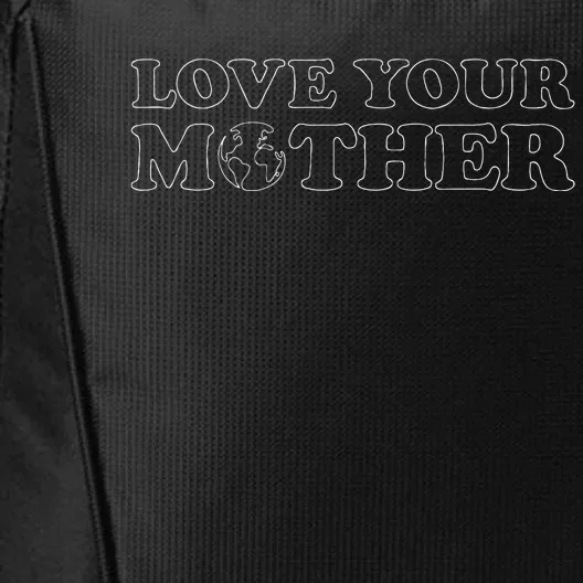 Earth Day Love Your Mother Women's City Backpack