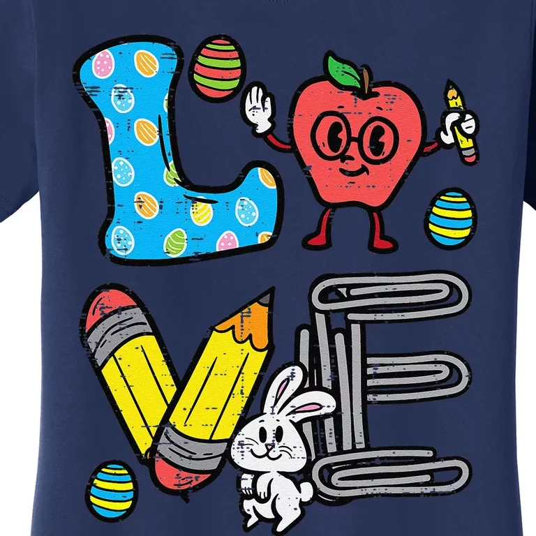 Easter Day Love Teacher Cute Bunny Prek Kindergarten Women Women's T-Shirt