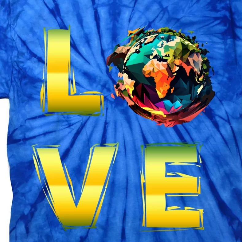 Earth Day Love Climategreat Giftfriendly Earth Protection Gift Tie-Dye T-Shirt