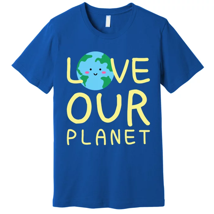 Earth Day Love Our Planet Protect The Environt Kawaii Gift Premium T-Shirt