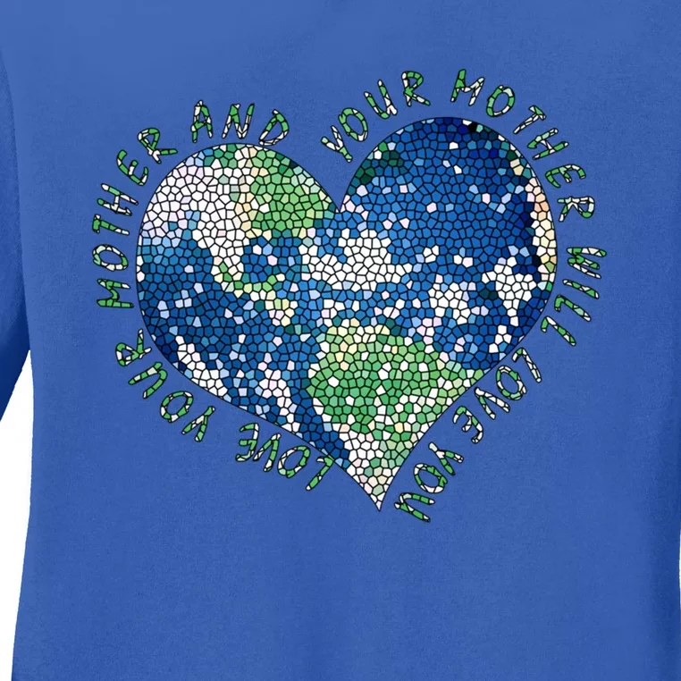 Earth Day Love Your Mother Heart Earth Climate Conservation Gift Ladies Long Sleeve Shirt